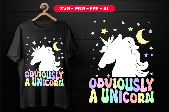 Obviously a Unicorn SVG T-shirt Design: Graphics & Print Templates