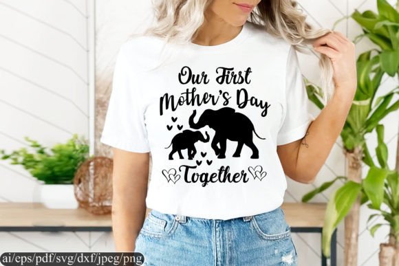 Our First Mother’s Day Together Graphics & Print Templates