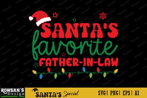 Santa’s Favorite Father-in-law T-Shirt Graphics & Print Templates