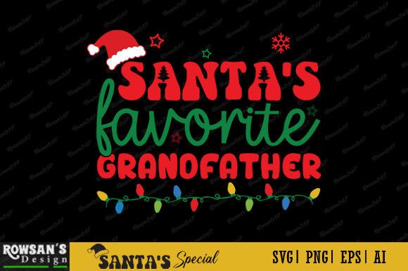Santa’s Favorite Grandfather T-Shirt: Graphics & Print Templates