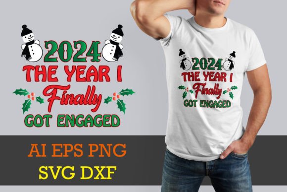 The Year I Finally Got Engaged T-shirt: Graphics & Print Templates