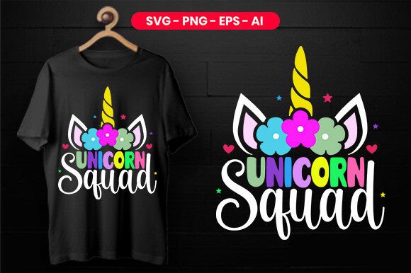 Unicorn Squad T-shirt Design: Graphics & Print Templates
